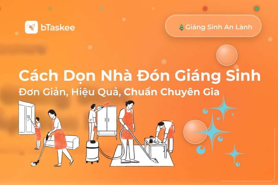 Hướng Dẫn 3 Bước Dọn Nhà Đón Giáng Sinh Chuẩn Chuyên Gia