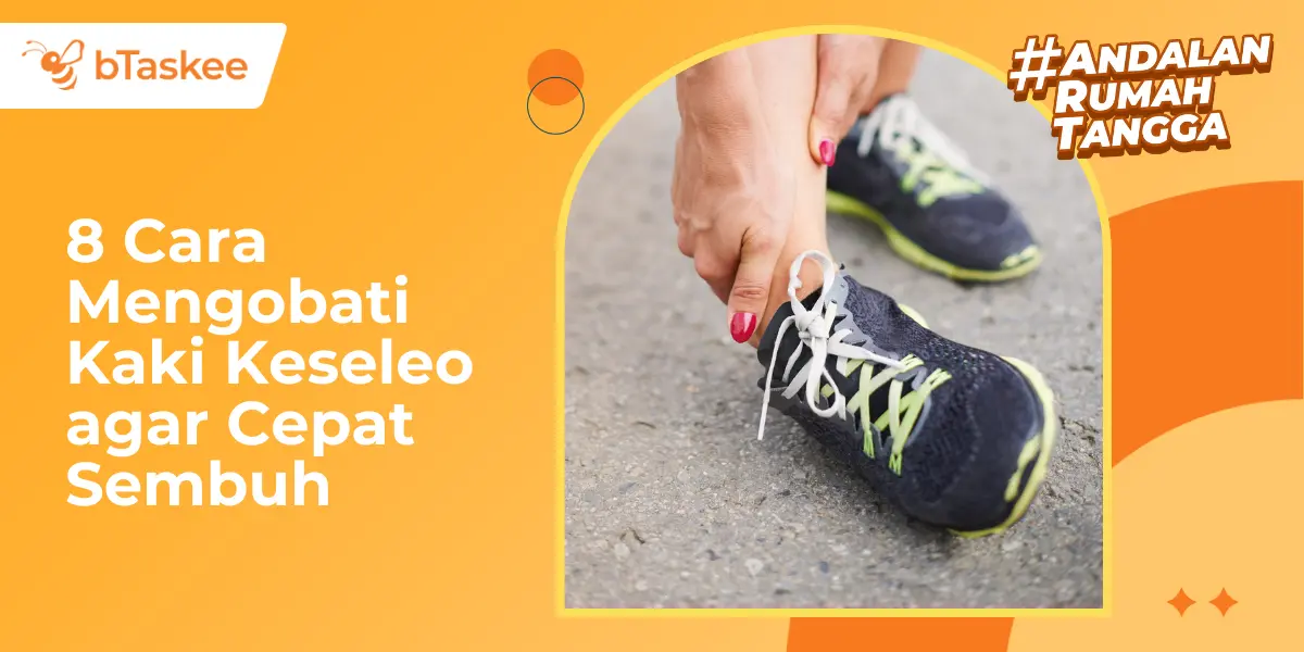 8 Cara Mengobati Kaki Keseleo agar Cepat Sembuh