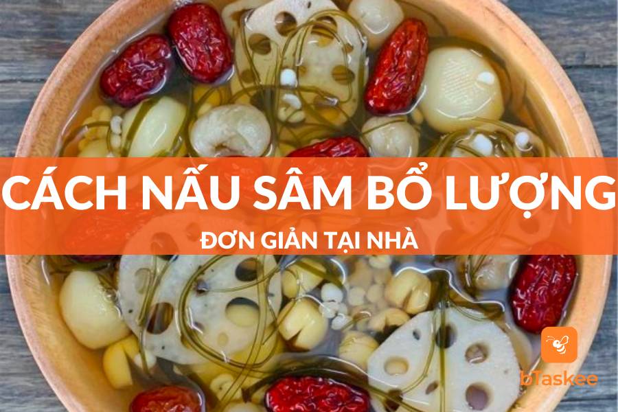 Cách Nấu Sâm Bổ Lượng Đơn Giản Tại Nhà