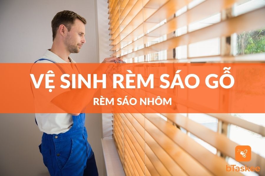 Vệ Sinh Rèm Sáo Gỗ, Rèm Sáo Nhôm Đúng Cách Tại Nhà