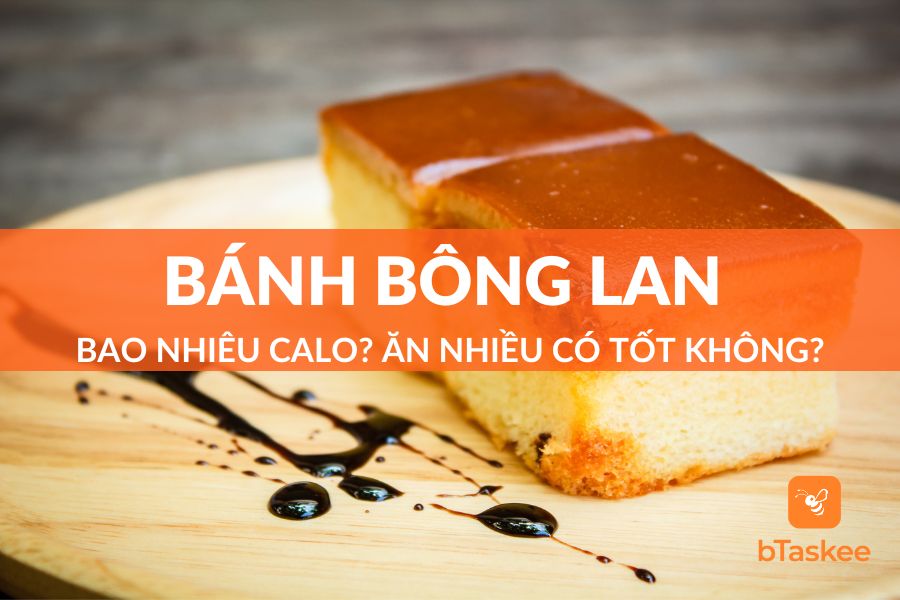 Tìm Hiểu Bánh Bông Lan Bao Nhiêu Calo? Ăn Có Mập Không?