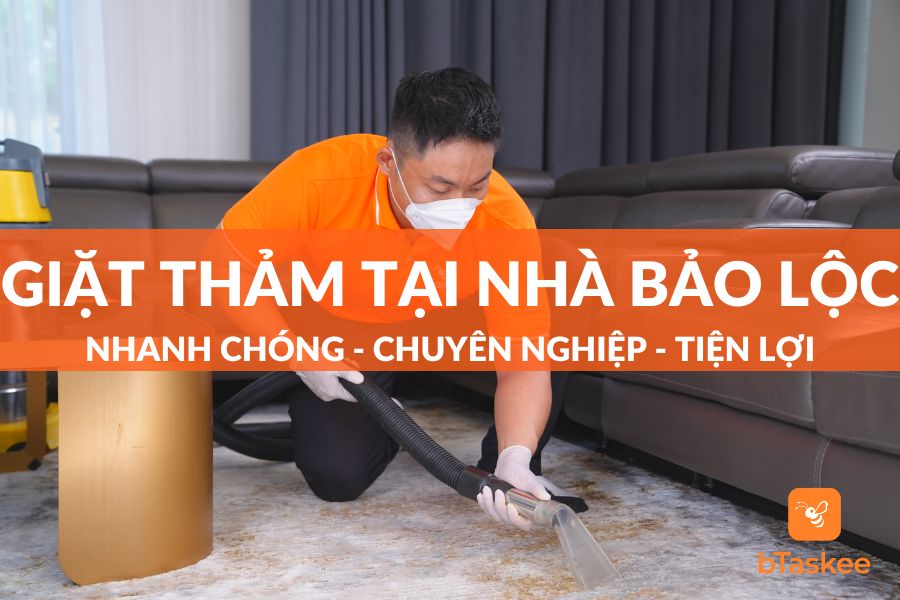 Dịch Vụ Giặt Thảm Tại Nhà Bảo Lộc Nhanh Chóng - Chuyên Nghiệp - Tiện Lợi