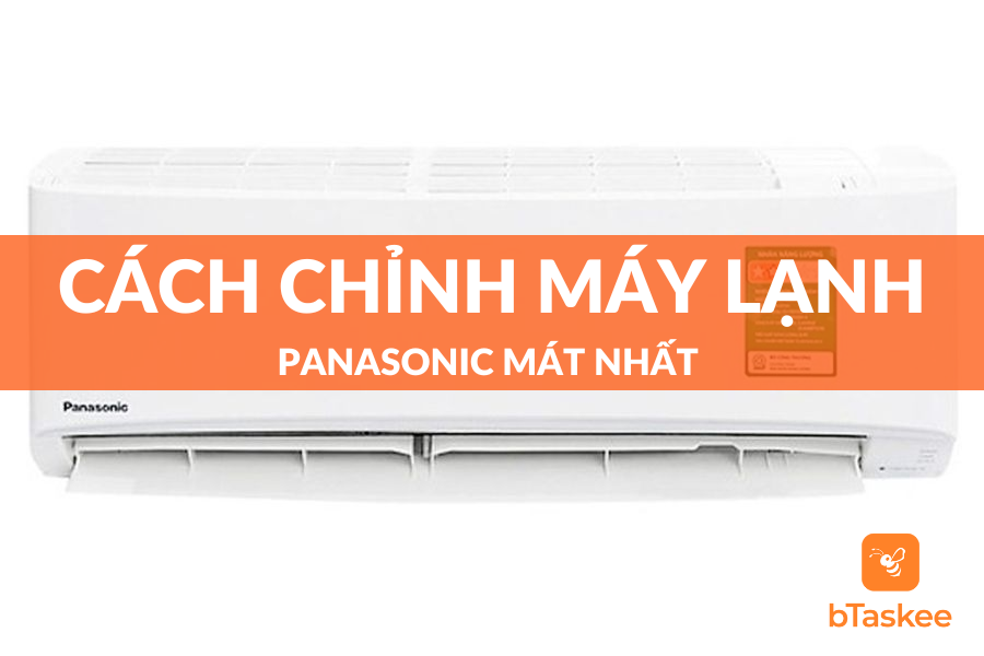 Cách Chỉnh Máy Lạnh Panasonic Mát Nhất Bạn Biết Chưa