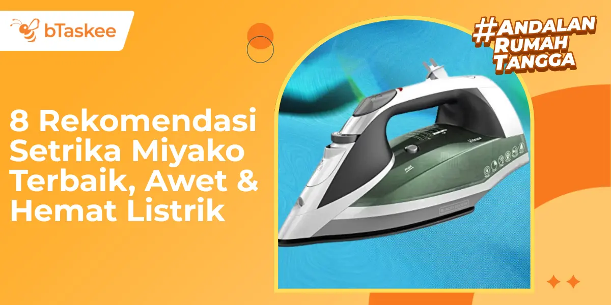8 Rekomendasi Setrika Miyako Terbaik, Awet &amp; Hemat Listrik