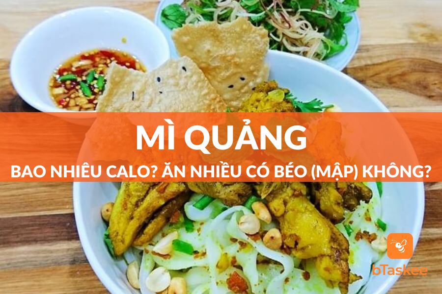 Mì Quảng Bao Nhiêu Calo? Ăn Nhiều Có Béo (Mập) Không?