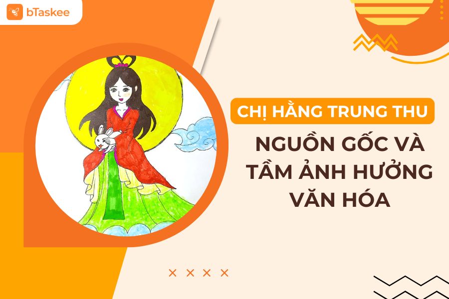 Chị Hằng Trung Thu Là Ai? Nguồn Gốc Và Tầm Ảnh Hưởng Văn Hóa
