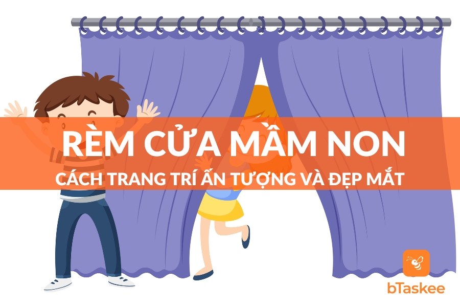 Trang Trí Rèm Cửa Mầm Non Đẹp Mắt Và Ấn Tượng