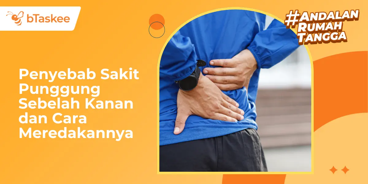 Penyebab Sakit Punggung Sebelah Kanan dan Cara Meredakannya