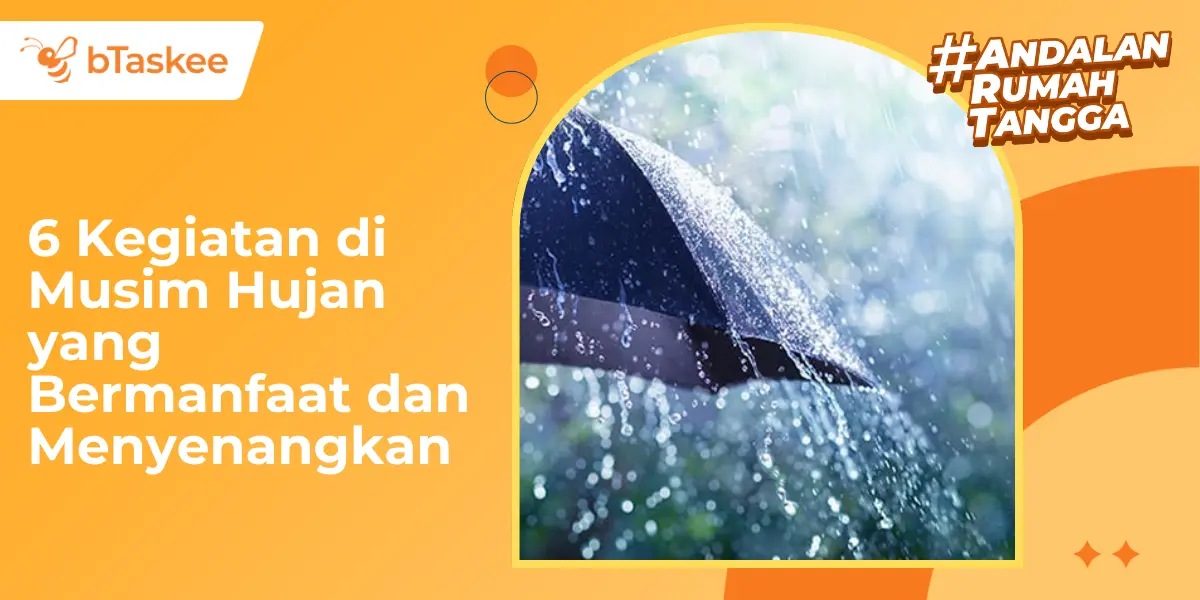 6 Kegiatan di Musim Hujan yang Bermanfaat dan Menyenangkan
