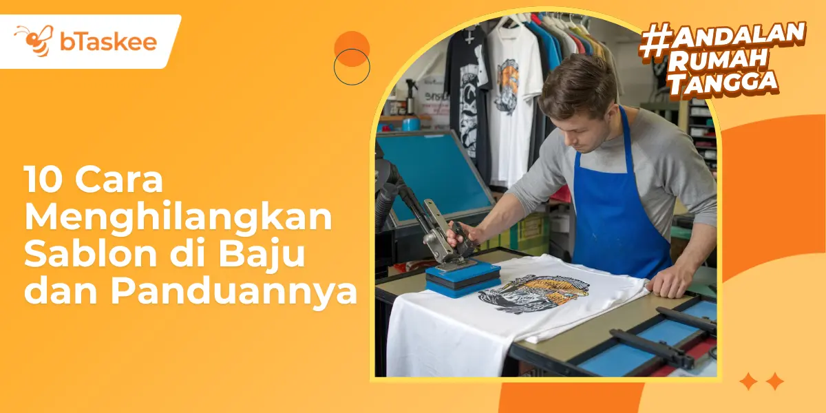 10 Cara Menghilangkan Sablon di Baju dan Panduannya