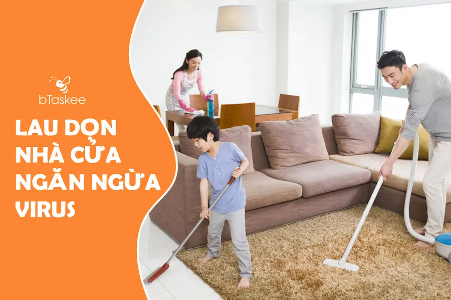 Lau dọn nhà cửa ngăn ngừa dịch viêm phổi cấp từ virus Corona
