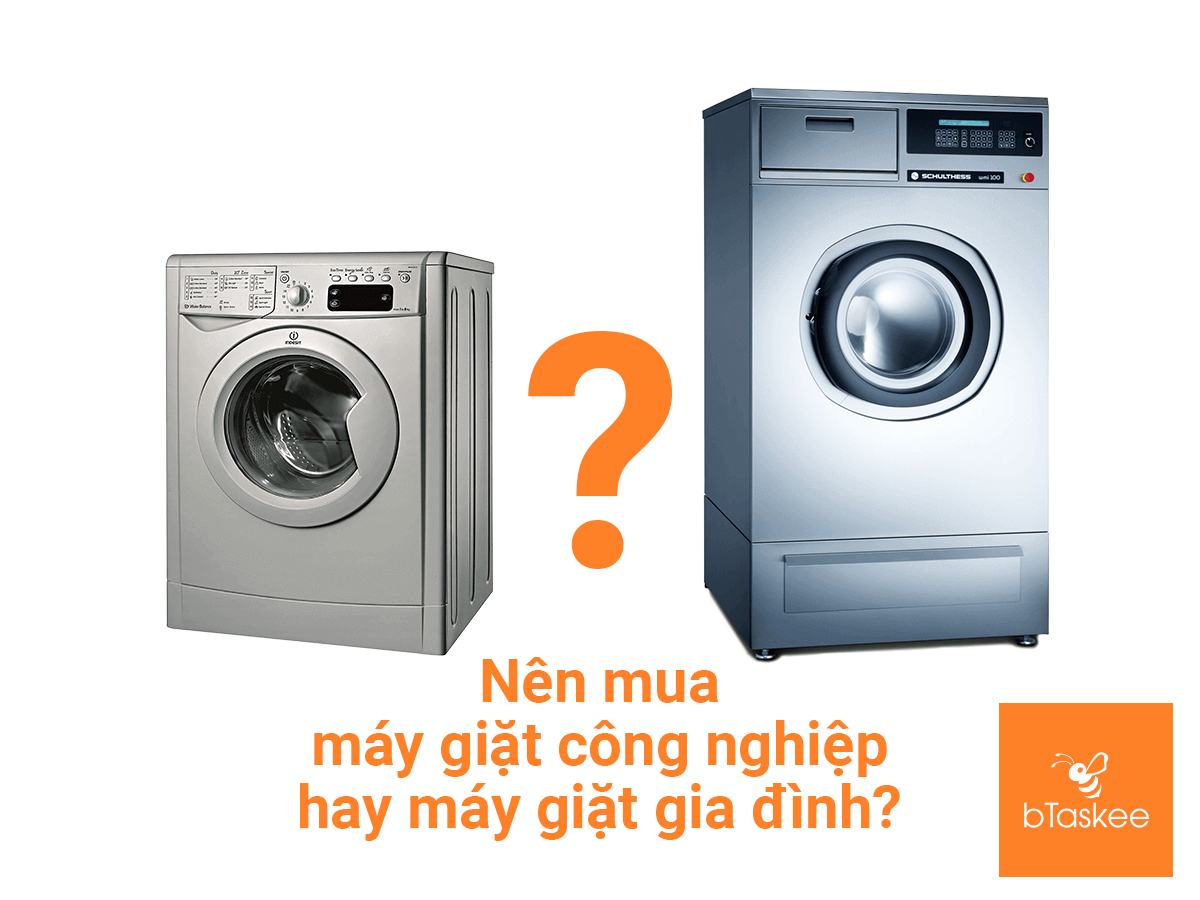 Giặt ủi Quận 7: Đầu tư máy giặt công nghiệp hay máy giặt gia đình?