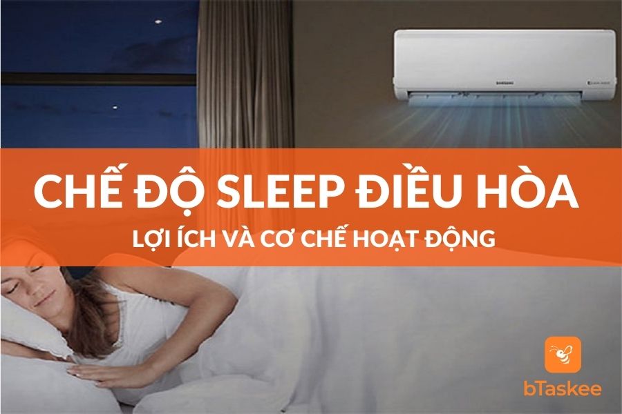 Chế Độ Sleep Điều Hòa Đến Từ Những Thương Hiệu