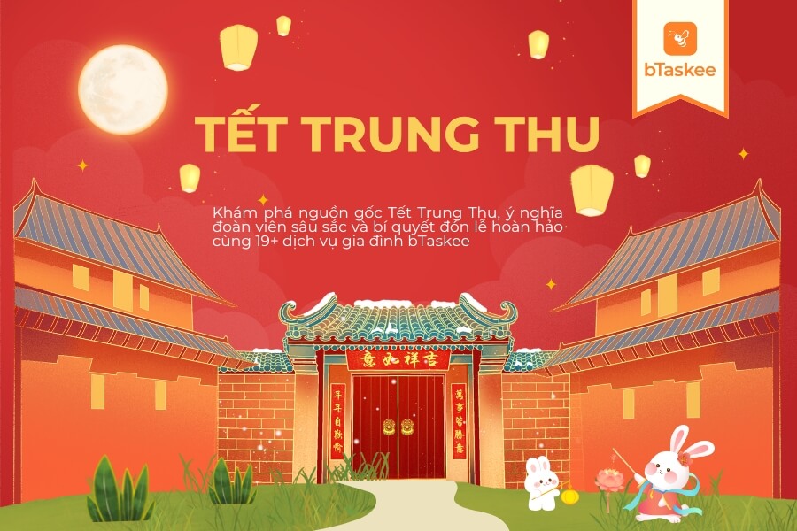 Tết Trung Thu: Nguồn Gốc, Ý Nghĩa &amp; Cách Đón Lễ Trọn Vẹn
