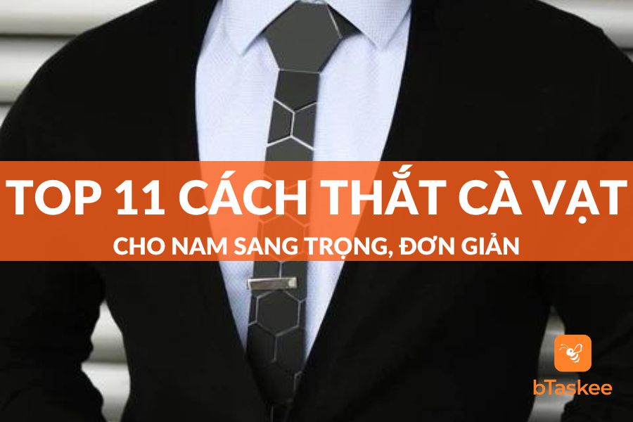 Top 11+ Cách Thắt Cà Vạt Cho Nam Sang Trọng, Đơn Giản