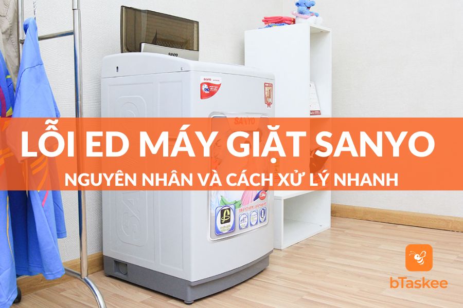 Lỗi Ed Máy Giặt Sanyo: Nguyên Nhân Và Cách Xử Lý Nhanh