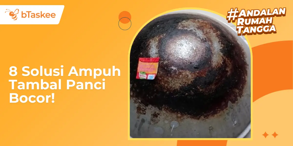 8 Cara Tambal Panci Bocor, Mudah dan Cepat!