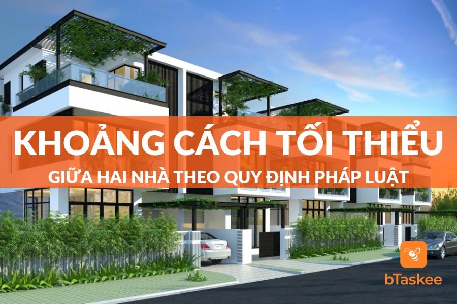 Khoảng Cách Tối Thiểu Giữa Hai Nhà Theo Đúng Pháp Luật