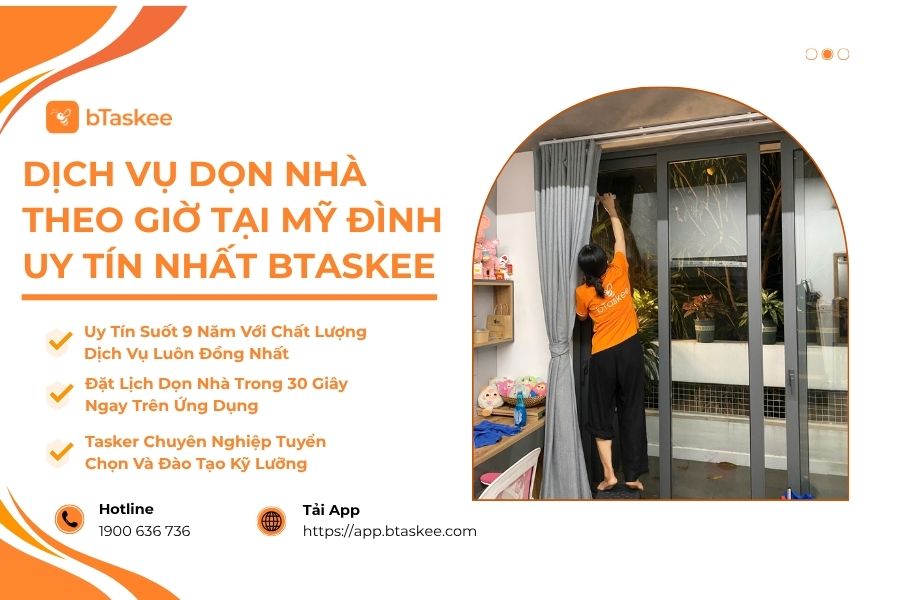 Dịch Vụ Dọn Nhà Theo Giờ Tại Mỹ Đình Uy Tín Nhất bTaskee