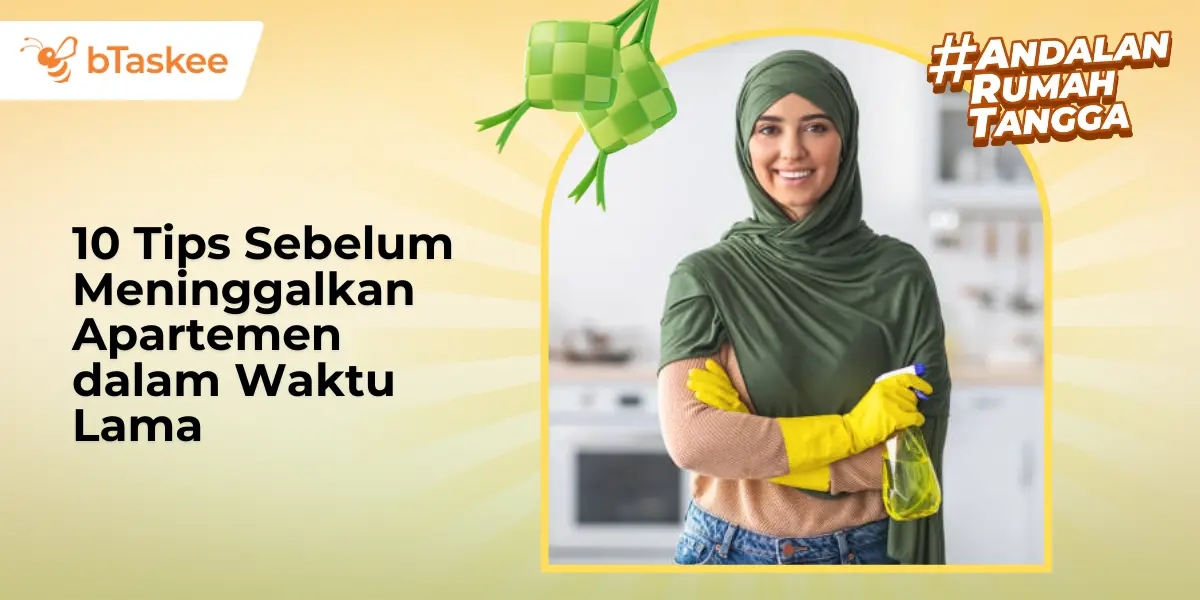 Layanan Pre-Booking ART Infal bTaskee Untuk Gantikan ART Saat Mudik