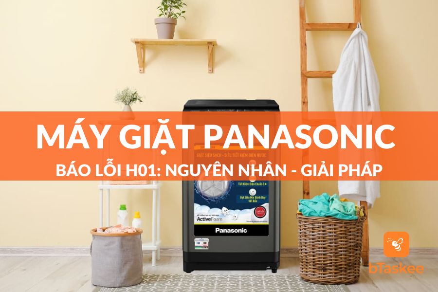 Máy Giặt Panasonic Báo Lỗi H01: Nguyên Nhân Và Giải Pháp Tại Nhà