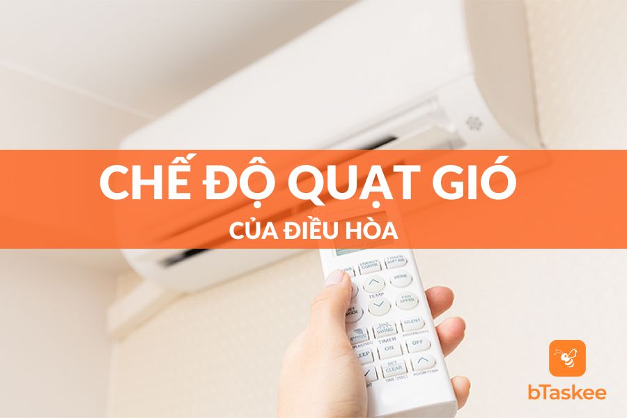 Công Dụng Và Cách Dùng Chế Độ Quạt Gió Của Điều Hòa