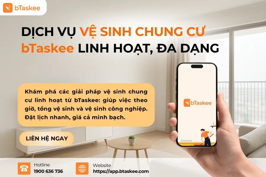 Dịch Vụ Vệ Sinh Chung Cư bTaskee: Uy Tín, Chuyên Nghiệp