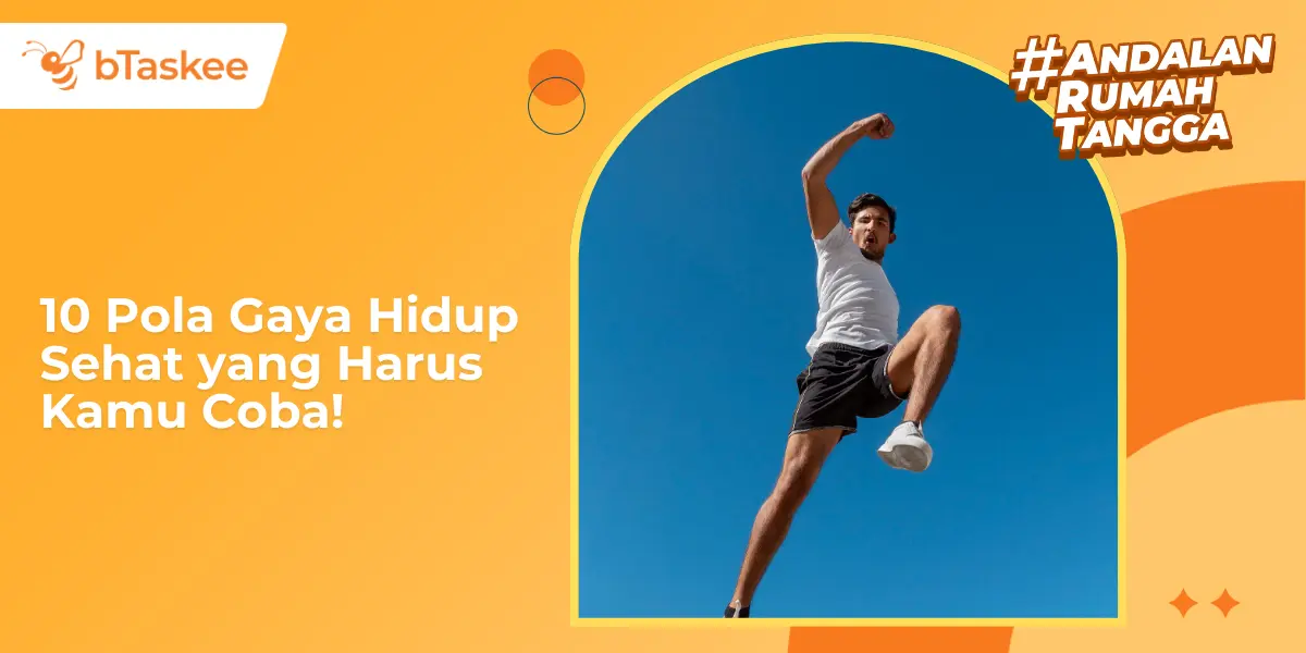 10 Pola Hidup Sehat yang Harus Kamu Coba!