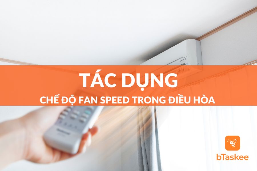 Chế Độ Fan Speed Trong Điều Hòa Là Gì? Cách Sử Dụng