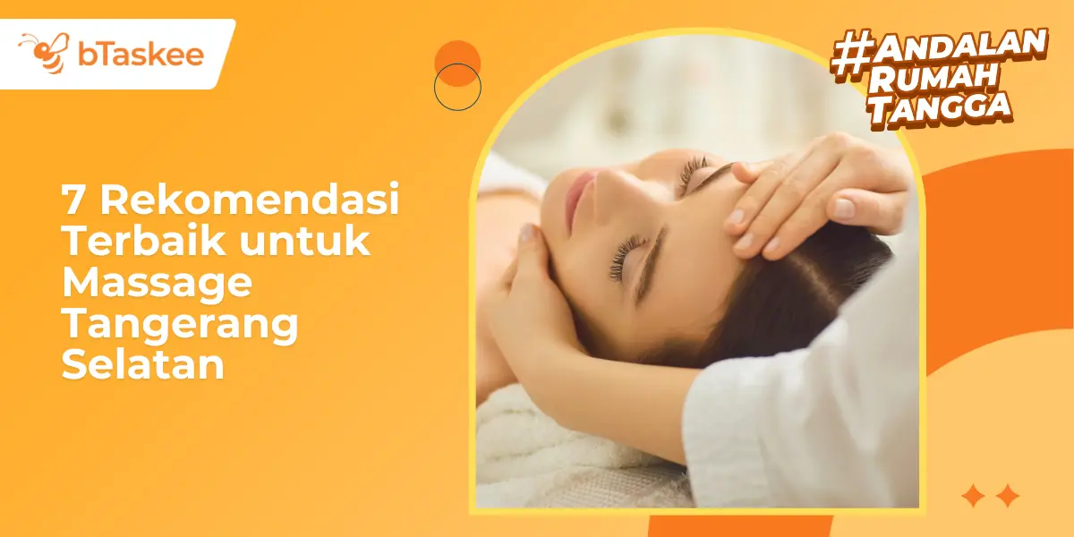 7 Rekomendasi Terbaik untuk Massage Tangerang Selatan