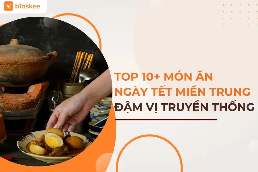Top 10 Món Ăn Ngày Tết Miền Trung Đậm Đà Hương Vị Truyền Thống