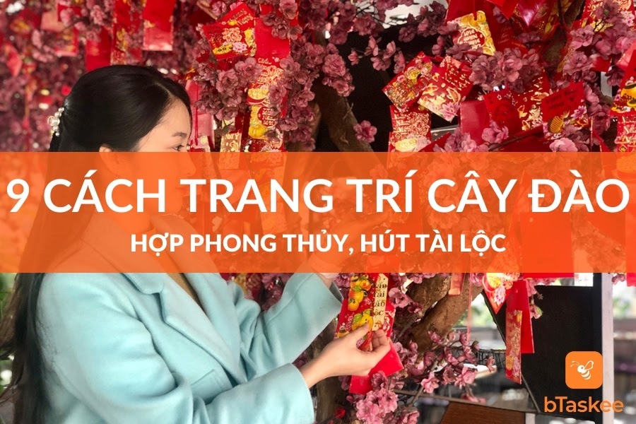 10+ Cách Trang Trí Cây Đào Ngày Tết Đẹp Lung Linh, Hút Tài Lộc