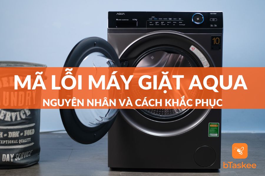 Tổng Hợp Cách Nhận Biết Và Mã Lỗi Máy Giặt Aqua Bạn Nên Biết
