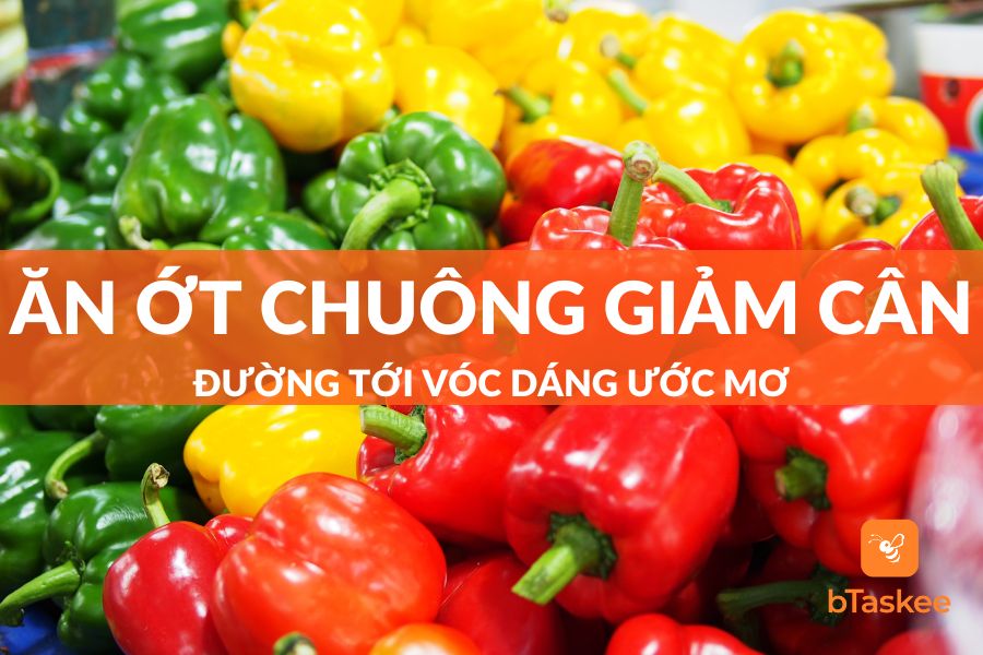 Ăn Ớt Chuông Giảm Cân: Đường Tới Vóc Dáng Mơ Ước