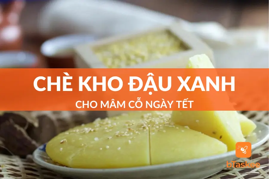Cách Làm Chè Kho Đậu Xanh Cho Mâm Cỗ Cúng Ngày Tết