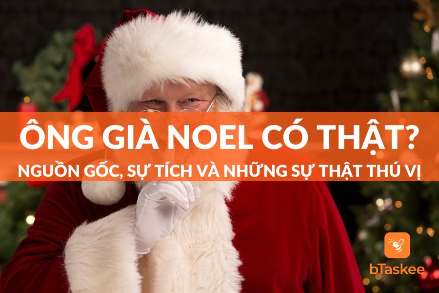 Ông Già Noel Có Thật Không? Nguồn Gốc, Sự Tích Và Những Sự Thật Thú Vị