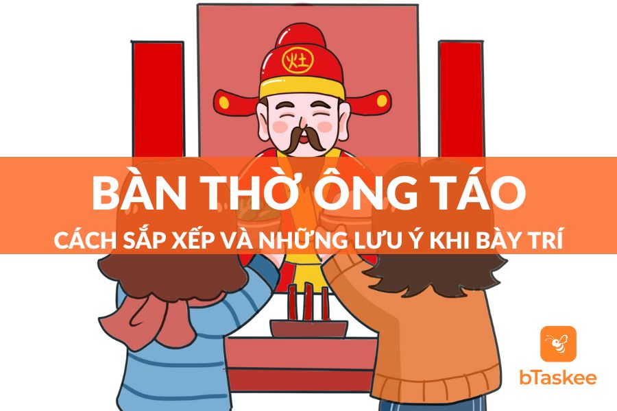 Cách Sắp Xếp Bàn Thờ Ông Táo Đúng Và Chuẩn Nhất