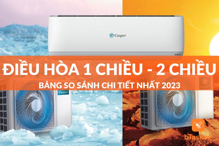 So Sánh Điều Hòa 1 Chiều Và 2 Chiều Chi Tiết Nhất 2023