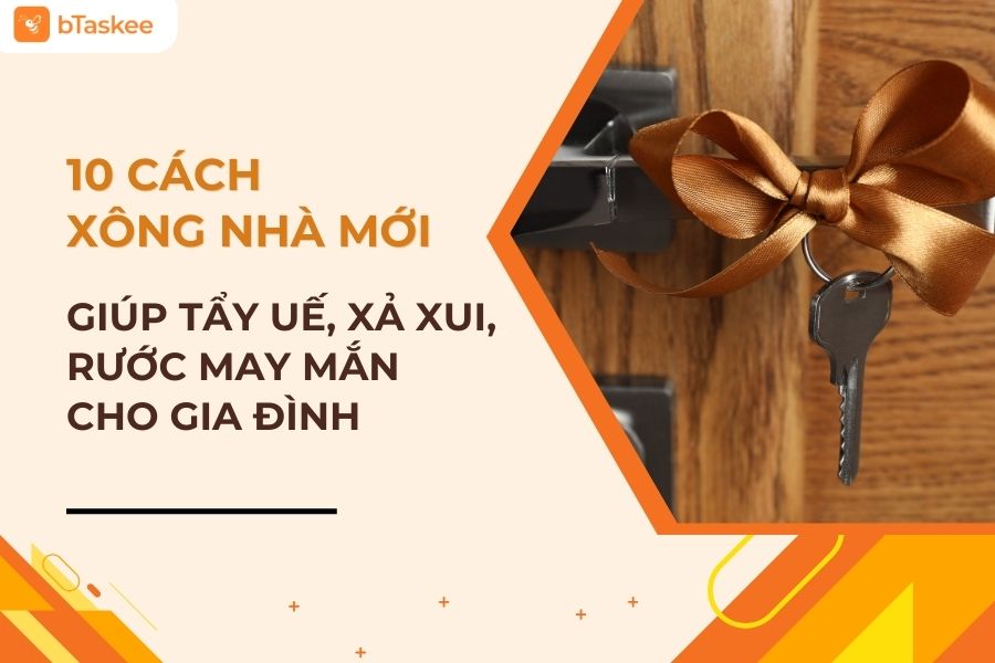 10 Cách Xông Nhà Mới Giúp Tẩy Uế, Xả Xui, Rước May Mắn Cho Gia Đình