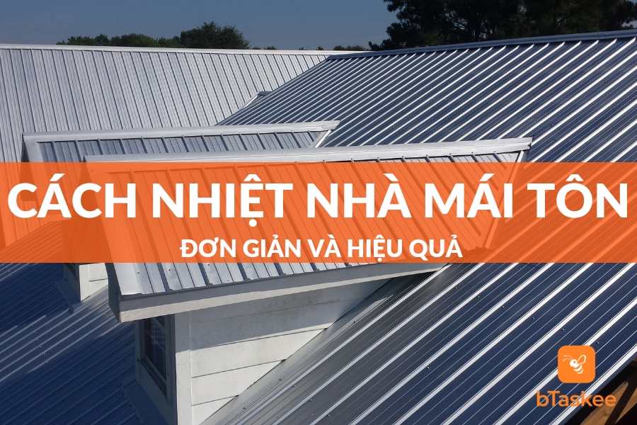 Cách Làm Mát Nhà Tôn Hiệu Quả Bạn Đã Biết Chưa?