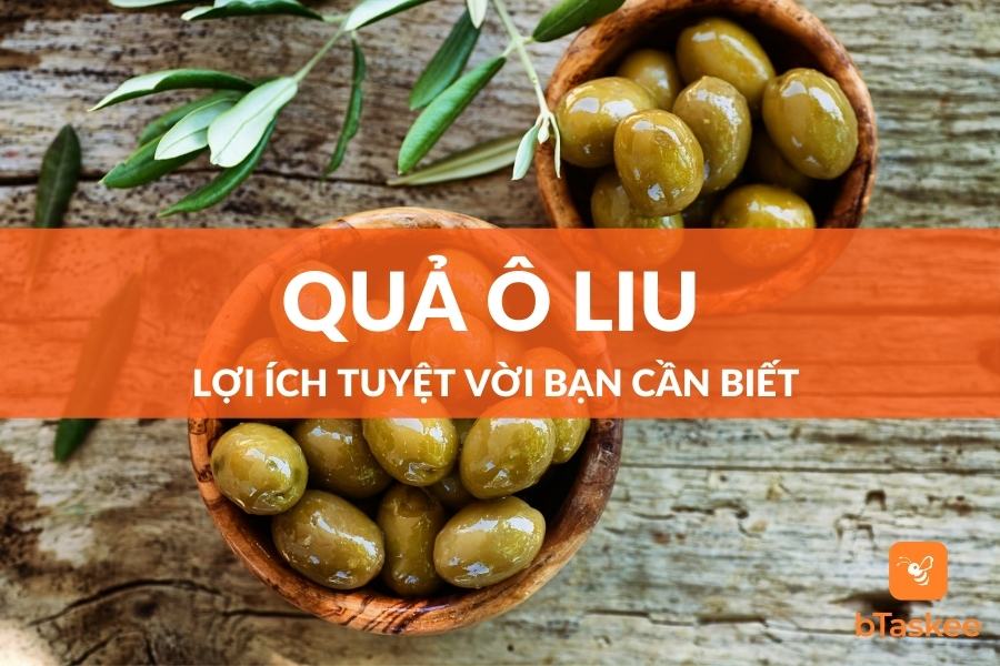 Lợi Ích Của Quả Ô Liu Tốt Cho Sức Khỏe