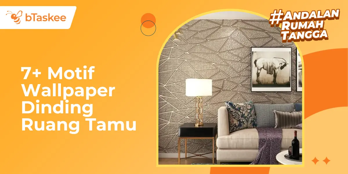 7+ Motif Wallpaper Dinding Ruang Tamu &amp; Tips Memilih