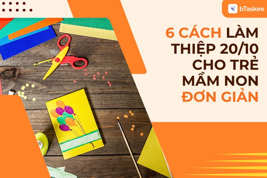 6 Cách Làm Thiệp 20/10 Cho Trẻ Mầm Non Đơn Giản Và Xinh Xắn