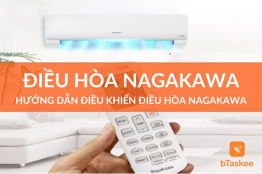 Cách Điều Khiển Điều Hòa Nagakawa Đầy Đủ Nhất