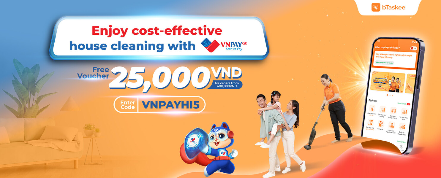 bTaskee và VNPAY: Có VNPAY - Dọn nhà tiết kiệm