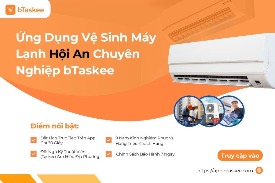 Ứng Dụng Vệ Sinh Điều Hòa Tại Hội An Chuyên Nghiệp bTaskee