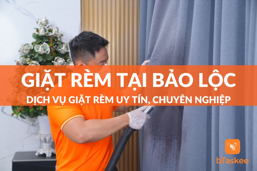 Dịch Vụ Giặt Rèm Tại Nhà Bảo Lộc Chuyên Nghiệp - Nhanh Chóng