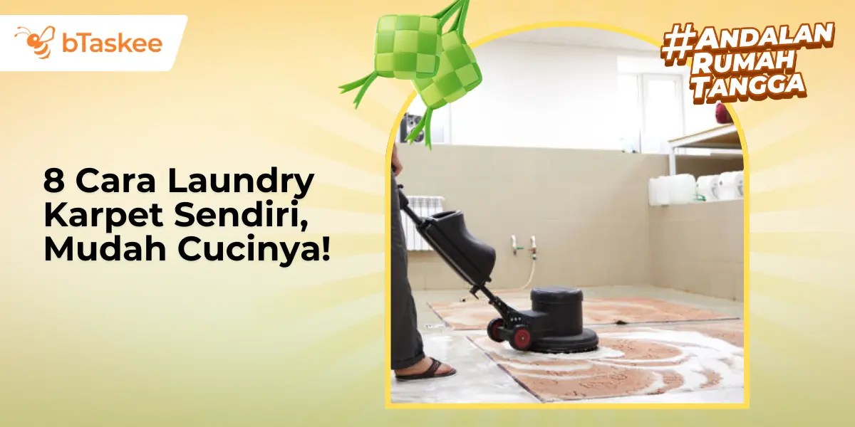 8 Cara Laundry Karpet Sendiri, Mudah Cucinya!