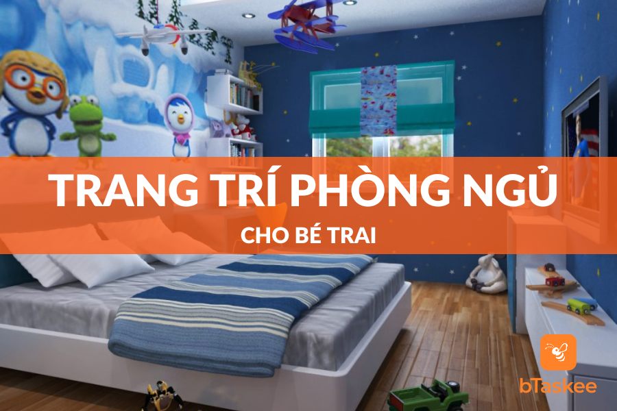 40+ Mẫu Trang Trí Phòng Ngủ Cho Bé Trai Đẹp Nhất 2023