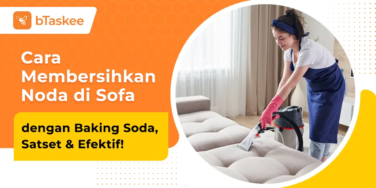 Cara Membersihkan Noda di Sofa dengan Baking Soda, Satset Efektif!